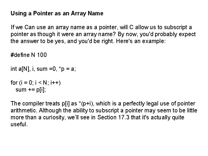 Using a Pointer as an Array Name If we Can use an array name
