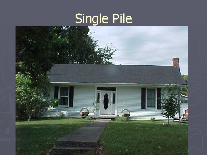 Single Pile 