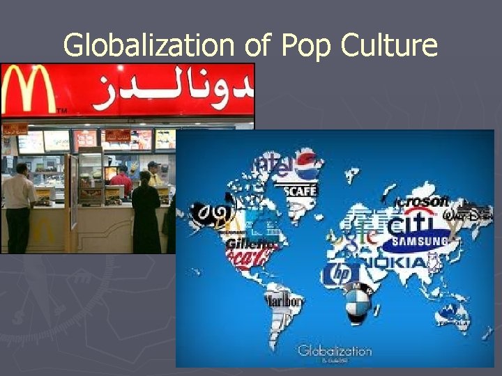 Globalization of Pop Culture 