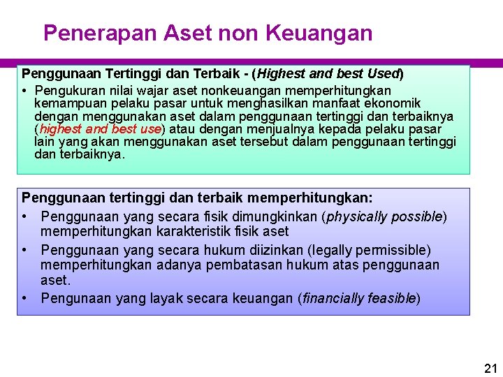 Penerapan Aset non Keuangan Penggunaan Tertinggi dan Terbaik - (Highest and best Used) •