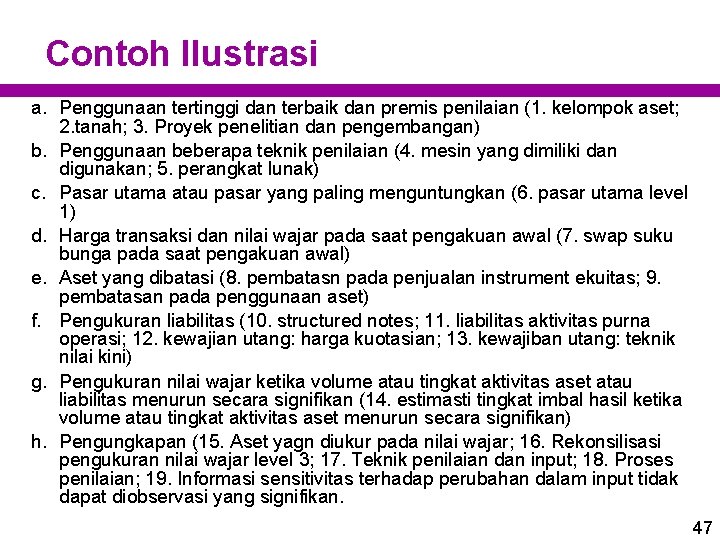 Contoh Ilustrasi a. Penggunaan tertinggi dan terbaik dan premis penilaian (1. kelompok aset; 2.