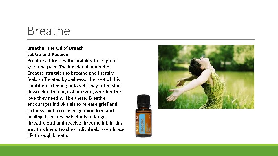 Breathe: The Oil of Breath Let Go and Receive Breathe addresses the inability to