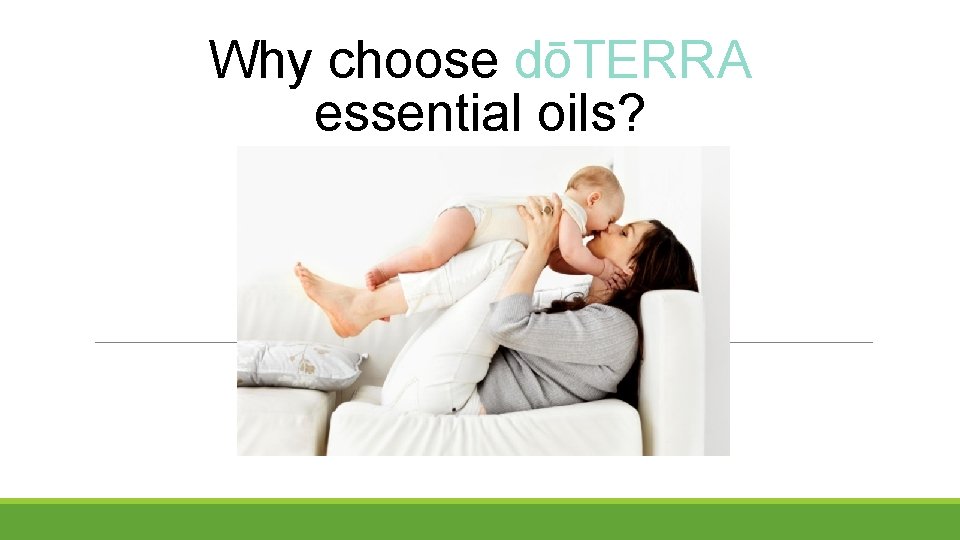 Why choose dōTERRA essential oils? 