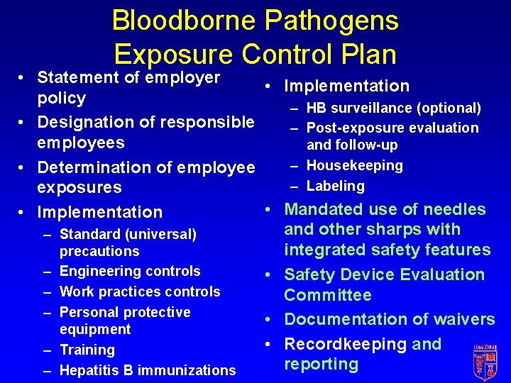 Bloodborne Pathogens Exposure Control Plan • Statement of employer • Implementation policy – HB