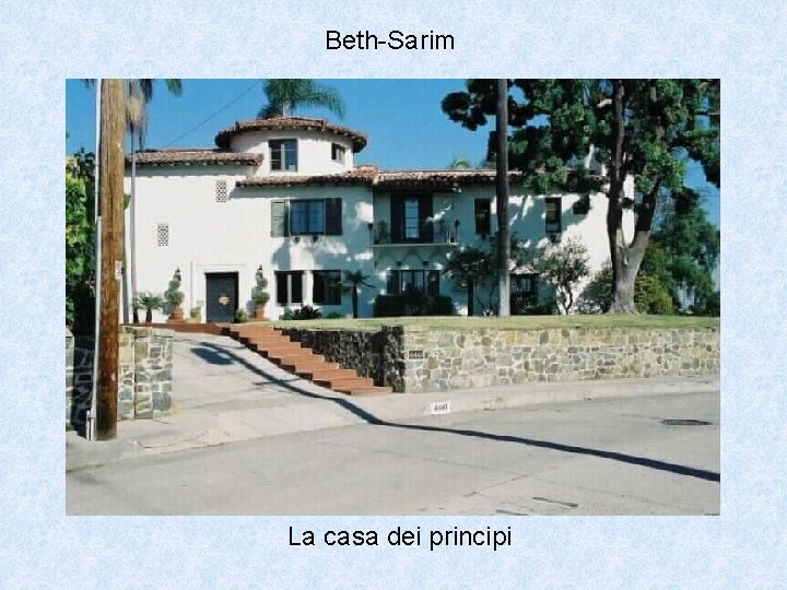Beth-Sarim La casa dei principi 