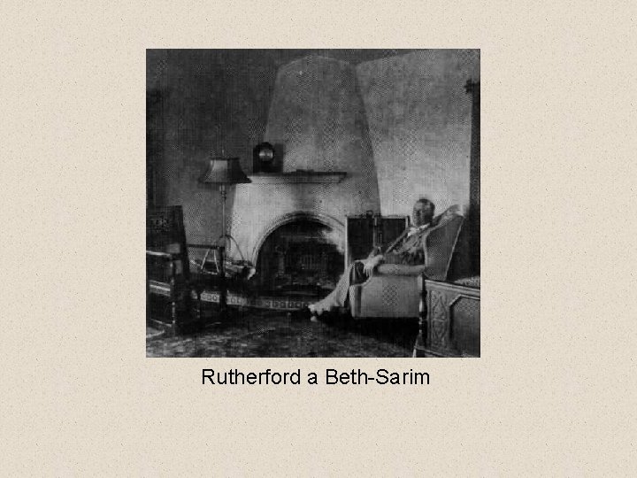 Rutherford a Beth-Sarim 