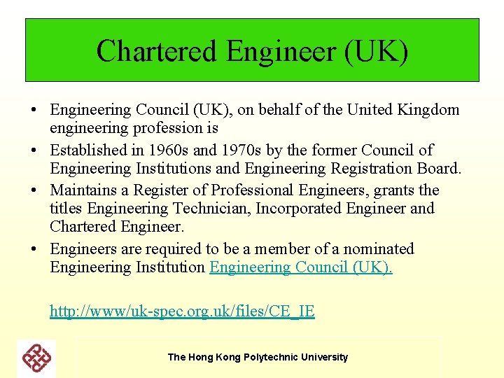 Chartered Engineer (UK) • Engineering Council (UK), on behalf of the United Kingdom engineering Chartered Engineer (UK) • Engineering Council (UK), on behalf of the United Kingdom engineering