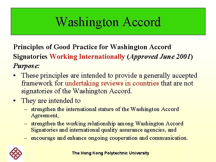 Washington Accord Principles of Good Practice for Washington Accord Signatories Working Internationally (Approved June Washington Accord Principles of Good Practice for Washington Accord Signatories Working Internationally (Approved June