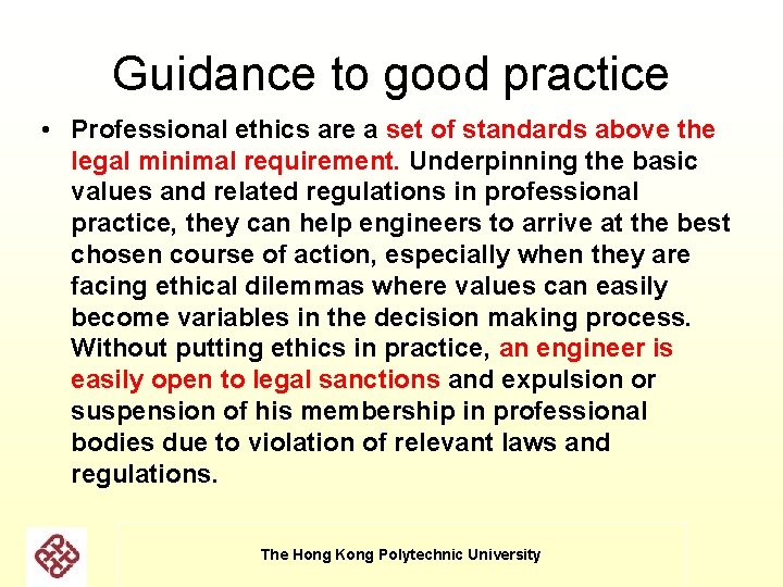 Guidance to good practice • Professional ethics are a set of standards above the Guidance to good practice • Professional ethics are a set of standards above the