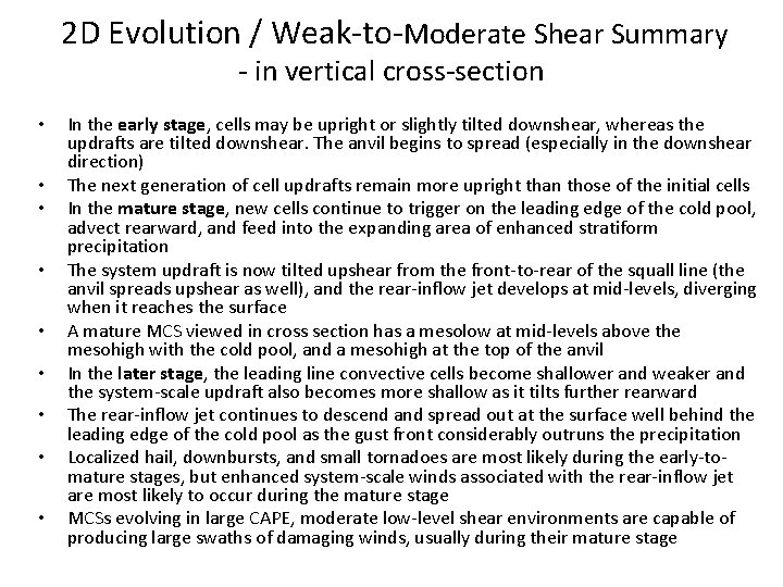 2 D Evolution / Weak-to-Moderate Shear Summary - in vertical cross-section • • •