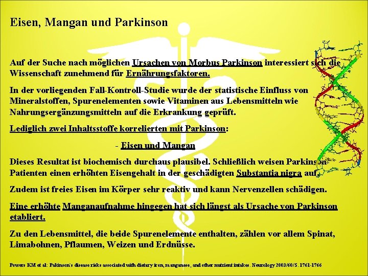 Eisen, Mangan und Parkinson Auf der Suche nach möglichen Ursachen von Morbus Parkinson interessiert