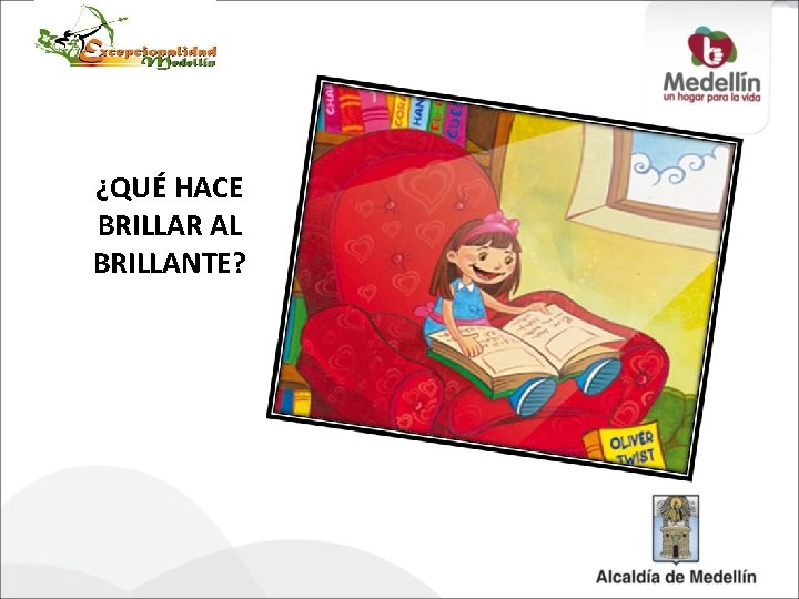 ¿QUÉ HACE BRILLAR AL BRILLANTE? 