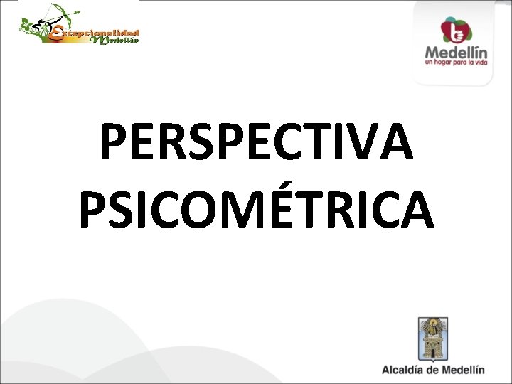 PERSPECTIVA PSICOMÉTRICA 