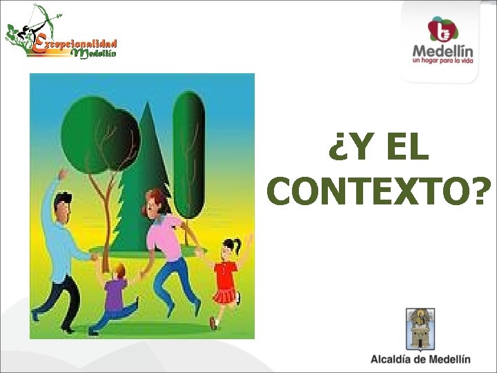 ¿Y EL CONTEXTO? 