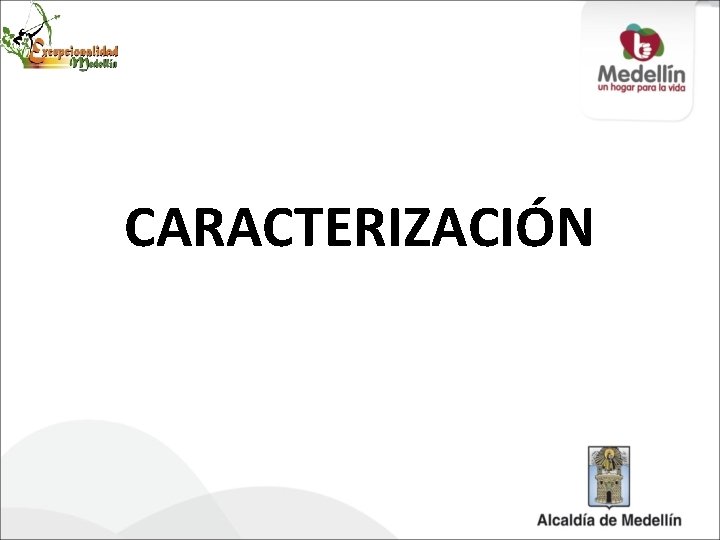 CARACTERIZACIÓN 