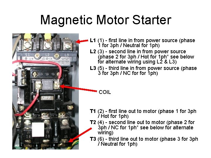Magnetic Motor Starter L 1 (1) - first line in from power source (phase