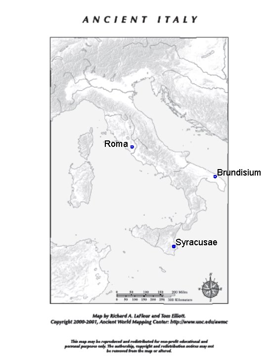 Roma Brundisium Syracusae Roma Brundisium Syracusae