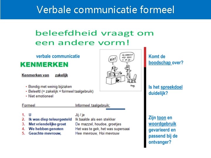Verbale communicatie formeel Verbale communicatie formeel