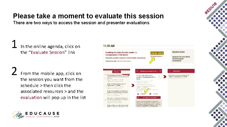Please take a moment to evaluate this session There are two ways to access