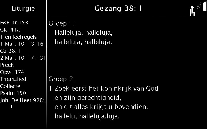 Liturgie E&R nr. 153 GK. 41 a Tien leefregels 1 Mar. 10: 13 -16