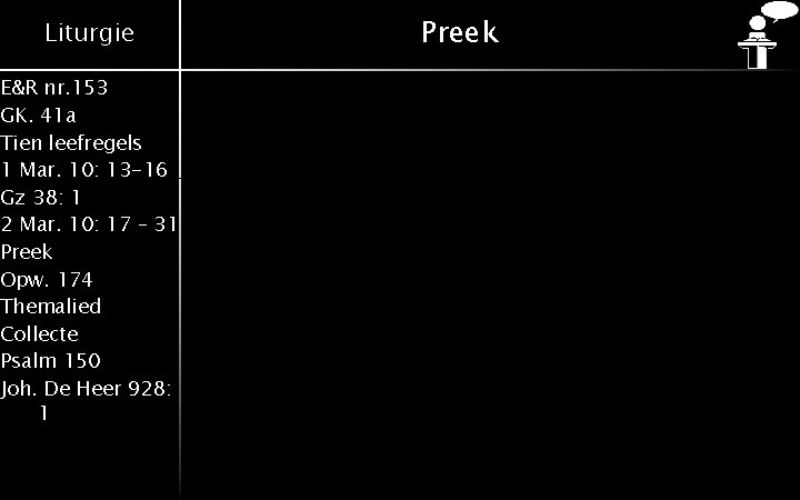 Liturgie E&R nr. 153 GK. 41 a Tien leefregels 1 Mar. 10: 13 -16