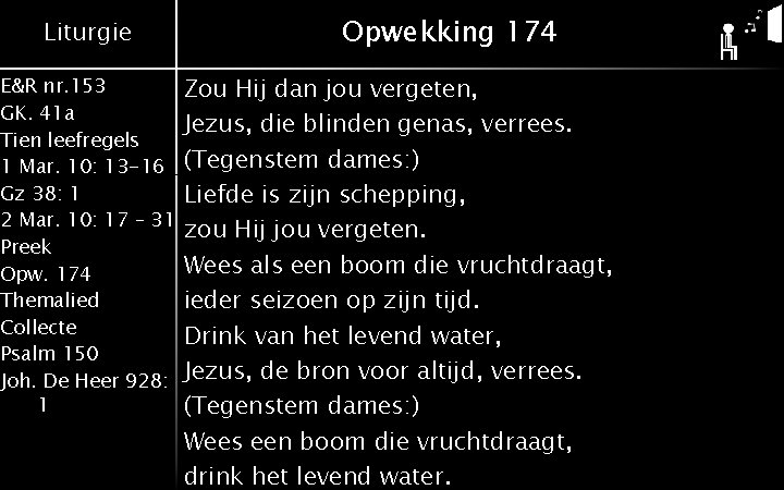 Liturgie E&R nr. 153 GK. 41 a Tien leefregels 1 Mar. 10: 13 -16