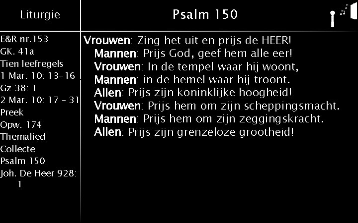 Liturgie E&R nr. 153 GK. 41 a Tien leefregels 1 Mar. 10: 13 -16