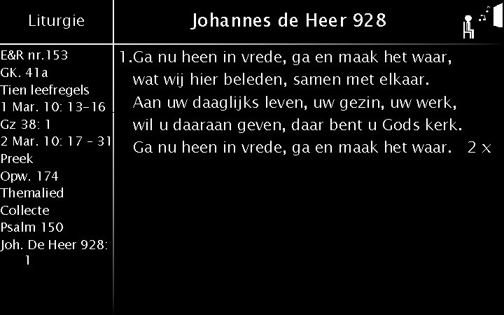 Liturgie E&R nr. 153 GK. 41 a Tien leefregels 1 Mar. 10: 13 -16