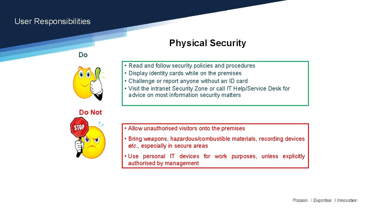 User Responsibilities Physical Security Do • • Read and follow security policies and procedures User Responsibilities Physical Security Do • • Read and follow security policies and procedures