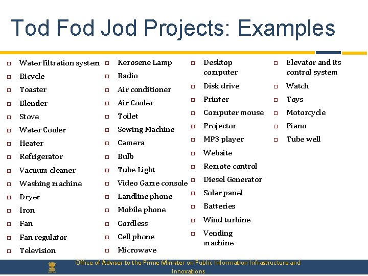 Tod Fod Jod Projects: Examples Desktop computer Elevator and its control system Water filtration