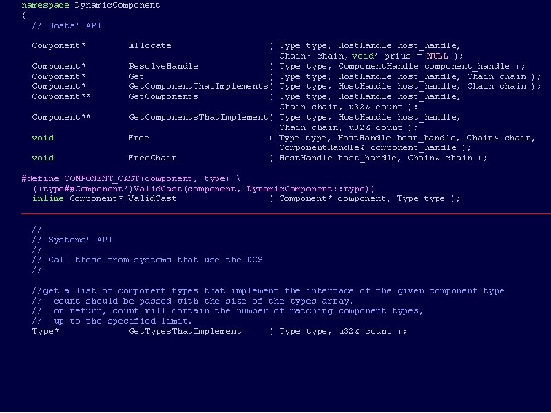 namespace Dynamic. Component { // Hosts' API Component* Allocate ( Type type, Host. Handle