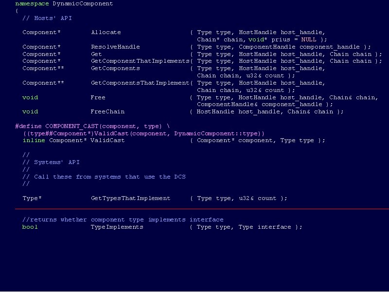 namespace Dynamic. Component { // Hosts' API Component* Allocate ( Type type, Host. Handle