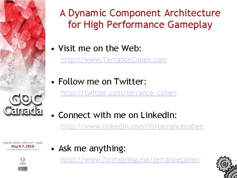 A Dynamic Component Architecture for High Performance Gameplay • Visit me on the Web: