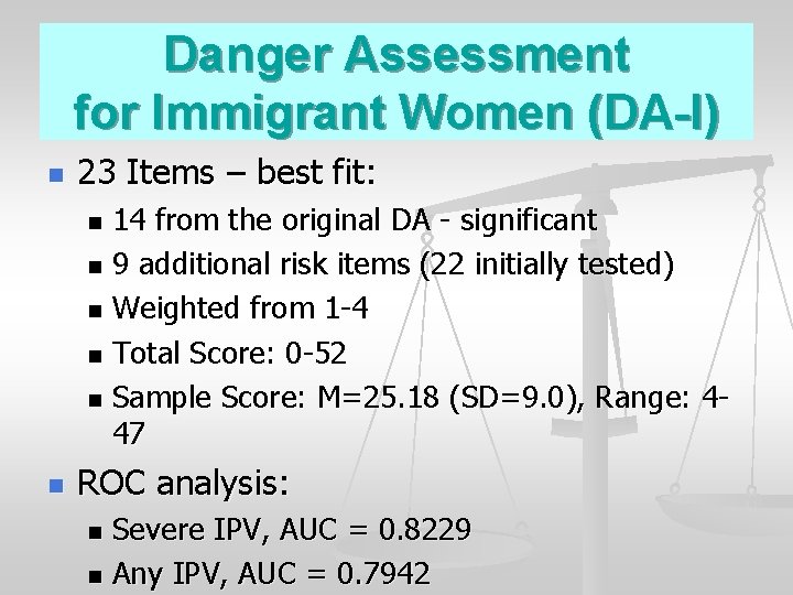 Danger Assessment for Immigrant Women (DA-I) n 23 Items – best fit: 14 from