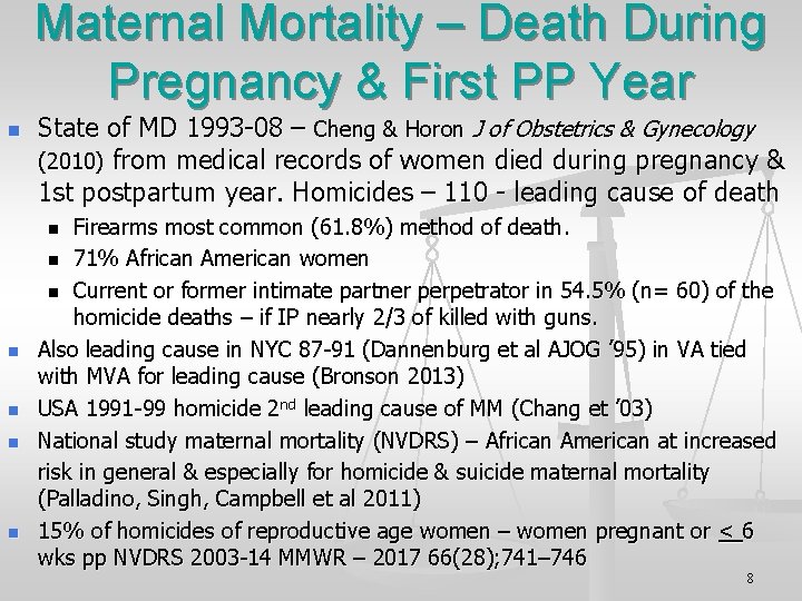 Maternal Mortality – Death During Pregnancy & First PP Year n State of MD