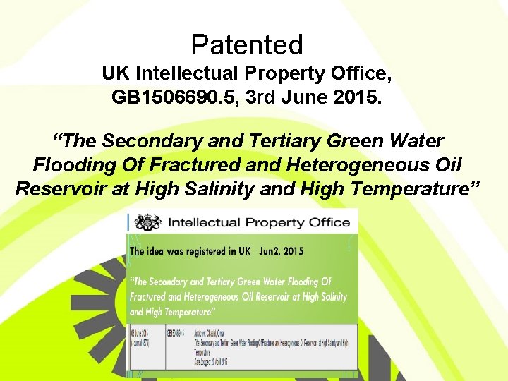 Patented UK Intellectual Property Office, GB 1506690. 5, 3 rd June 2015. “The Secondary