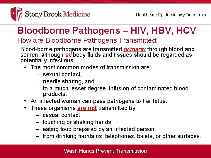 Healthcare Epidemiology Department Bloodborne Pathogens – HIV, HBV, HCV Blood-borne Pathogens – HIV, HBV,
