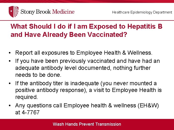 Healthcare Epidemiology Department What Should I do if I am Exposed to Hepatitis B