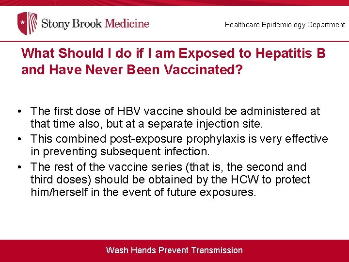 Healthcare Epidemiology Department What Should I do if I am Exposed to Hepatitis B