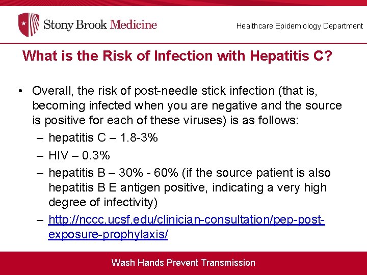 Healthcare Epidemiology Department What is the Risk of Infection with Hepatitis C? What is