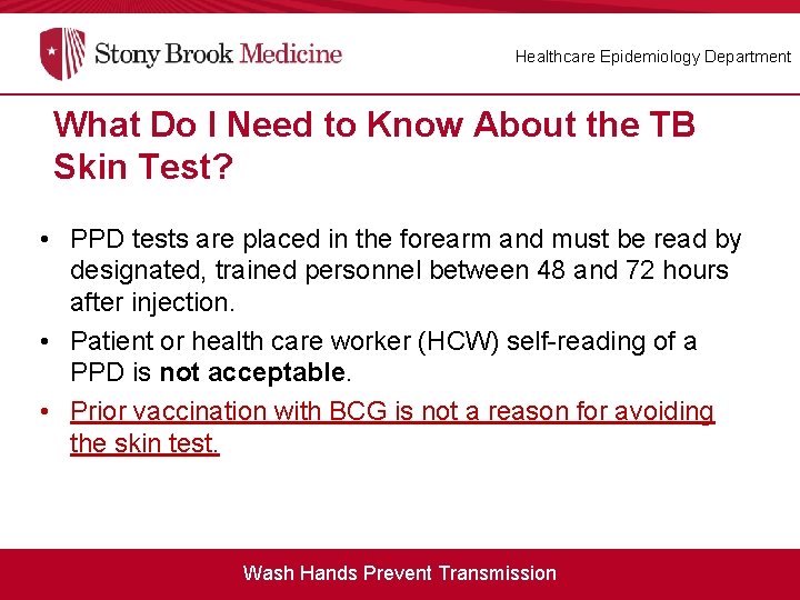 Healthcare Epidemiology Department What Do I Need to Know About the TB Skin Test?