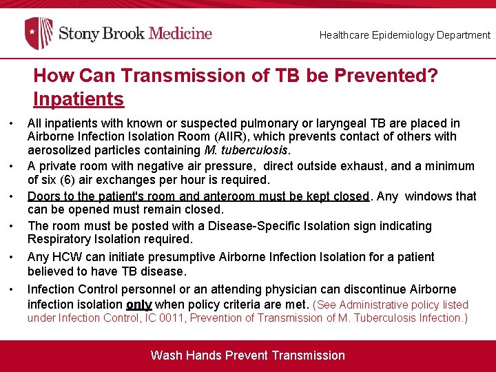 Healthcare Epidemiology Department How Can Transmission of TB be Prevented? Inpatients • • •