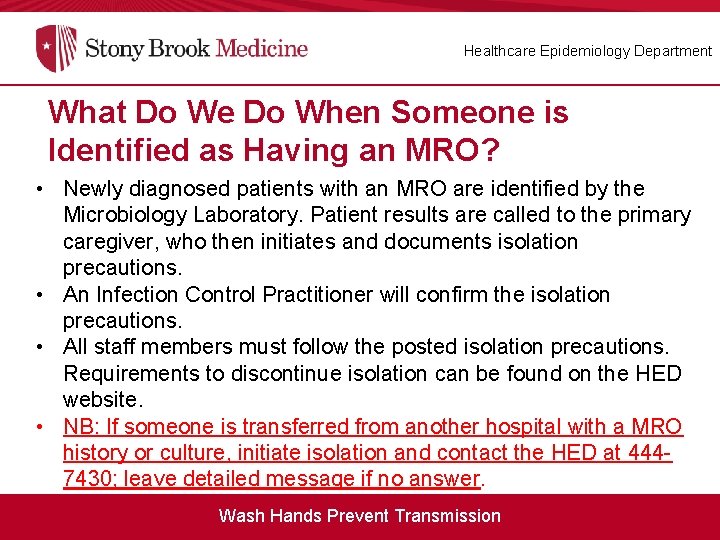 Healthcare Epidemiology Department What Do We Do When Someone is Identified as Having an