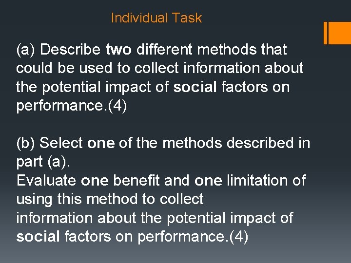 Individual Task (a) Describe two different methods that could be used to collect information Individual Task (a) Describe two different methods that could be used to collect information
