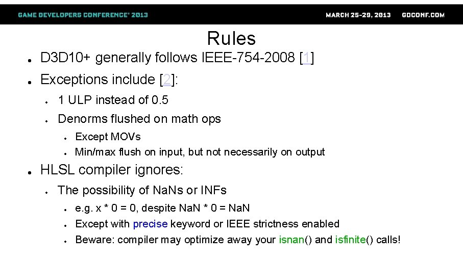 Rules ● D 3 D 10+ generally follows IEEE-754 -2008 [1] ● Exceptions include