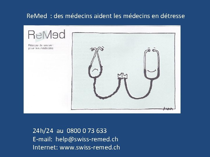 Re. Med : des médecins aident les médecins en détresse 24 h/24 au 0800