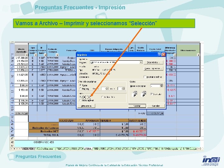 Preguntas Frecuentes - Impresión Vamos a Archivo – Imprimir y seleccionamos “Selección” Selección Preguntas