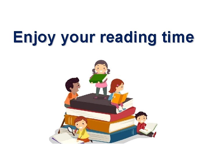 Enjoy your reading time 