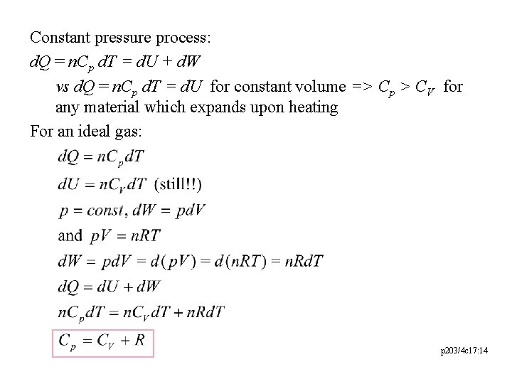 Constant pressure process: d. Q = n. Cp d. T = d. U +