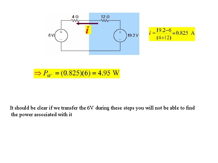 It should be clear if we transfer the 6 V during these steps you